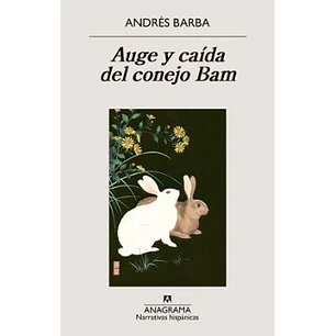 Auge Y Caida Del Conejo Bam