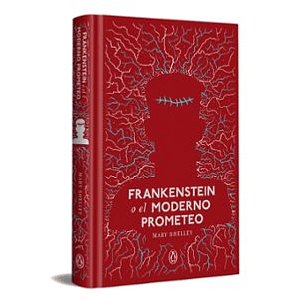 Frankenstein O El Moderno Prometeo