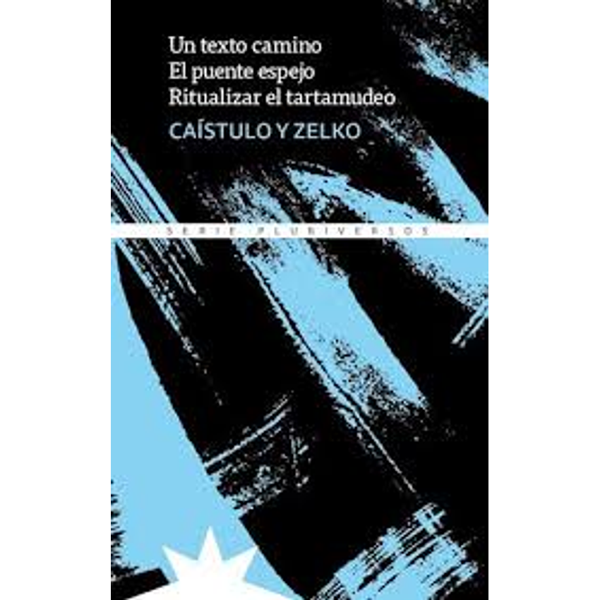 Un Texto Camino El Puente Espejo Ritualizar El Tartamudeo 1