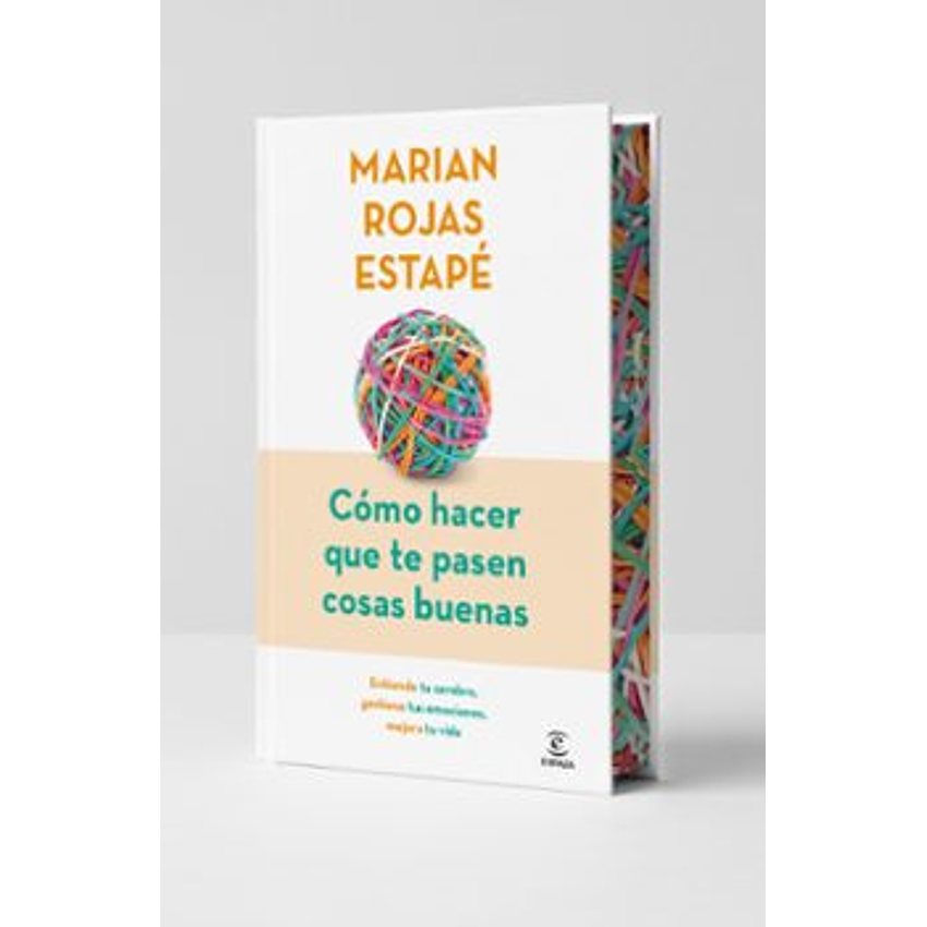 Cómo Hacer Que Te Pasen Cosas Buenas (Edición Especial) 1