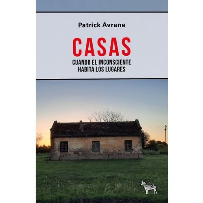 Casas Cuando El Inconsciente Habita Los Lugares 1