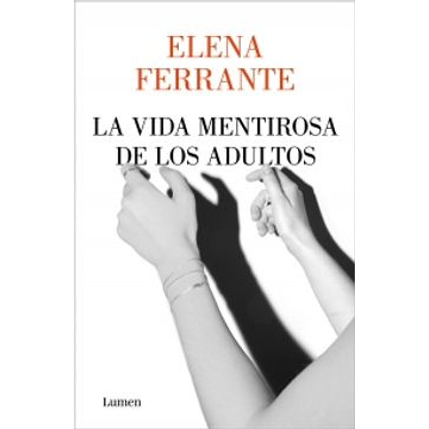 La Vida Mentirosa De Los Adultos 1