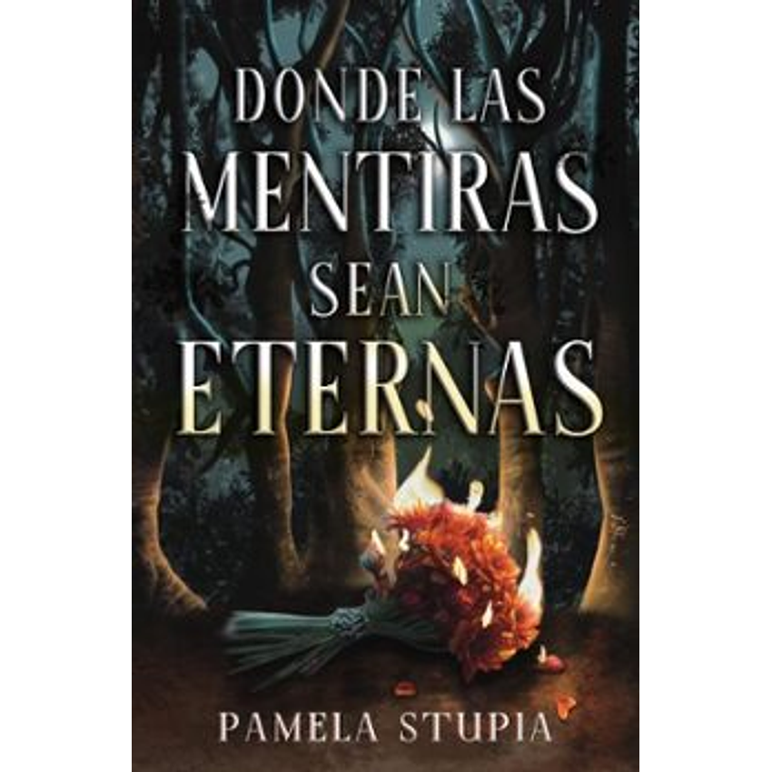 Donde Las Mentiras Sean Eternas 1