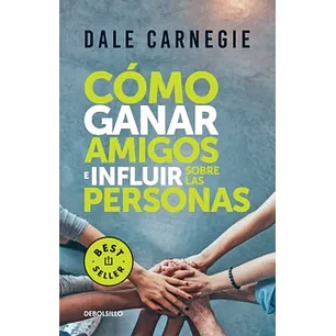Como Ganar Amigos E Influir Sobre Las Personas 