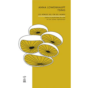 Los Hongos Del Fin Del Mundo