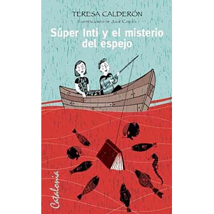 Super Inti Y El Misterio Del Espejo