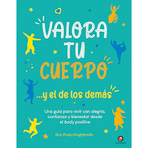 Valora Tu Cuerpo Y El De Los Demas