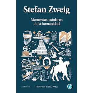 Momentos Estelares De La Humanidad