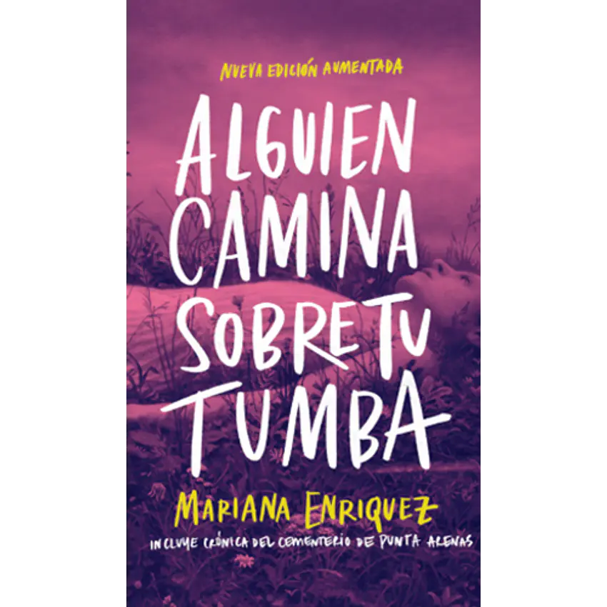 Alguien Camina Sobre Tu Tumba (Edicion Aumentada) 1