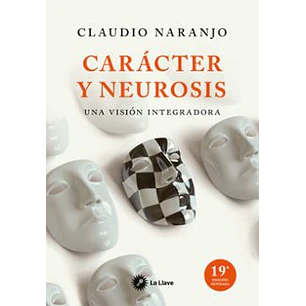 Caracter Y Neurosis Una Vision Integradora