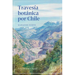 Travesia Botanica Por Chile