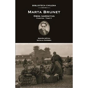 Marta Brunet Obra Narrativa Tomo Ii