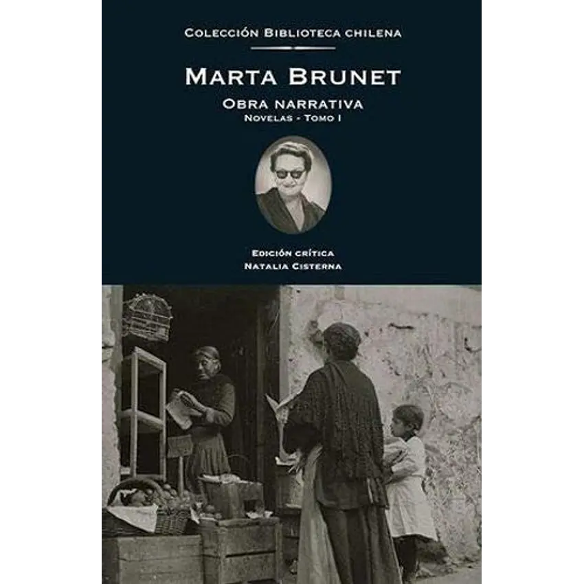 Marta Brunet Obra Narrativa Tomo I 1
