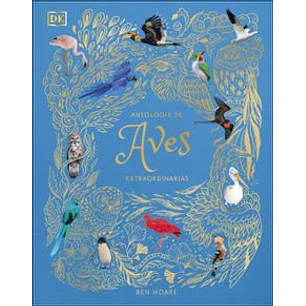 Antologia De Aves Extraordinarias