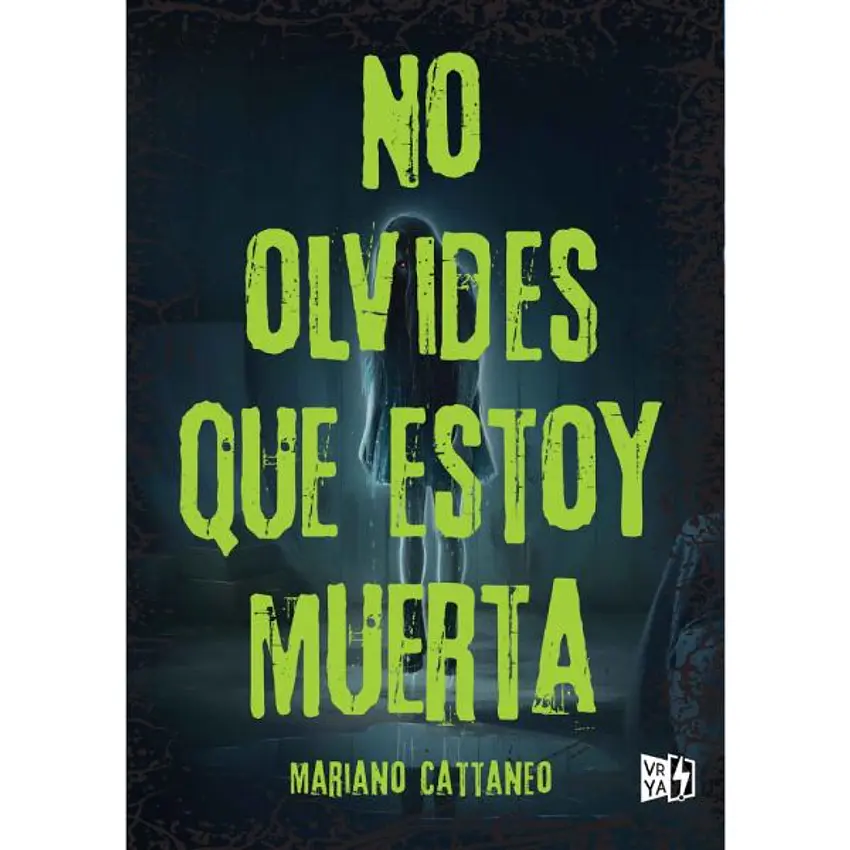 No Olvides Que Estoy Muerta 1