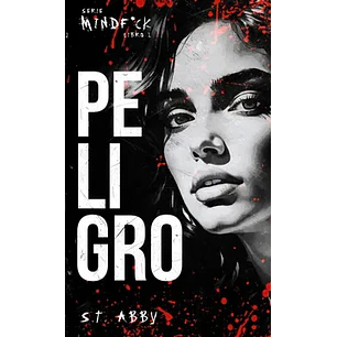 Peligro (Serie Mindf*ck 1)