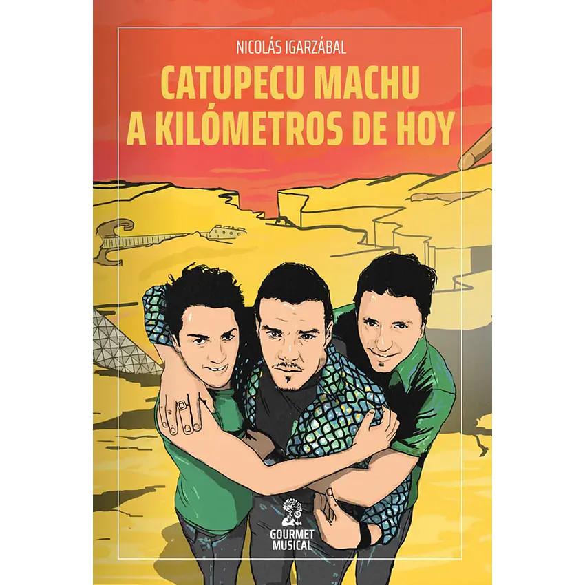 Catupecu Machu A Kilómetros De Hoy 1