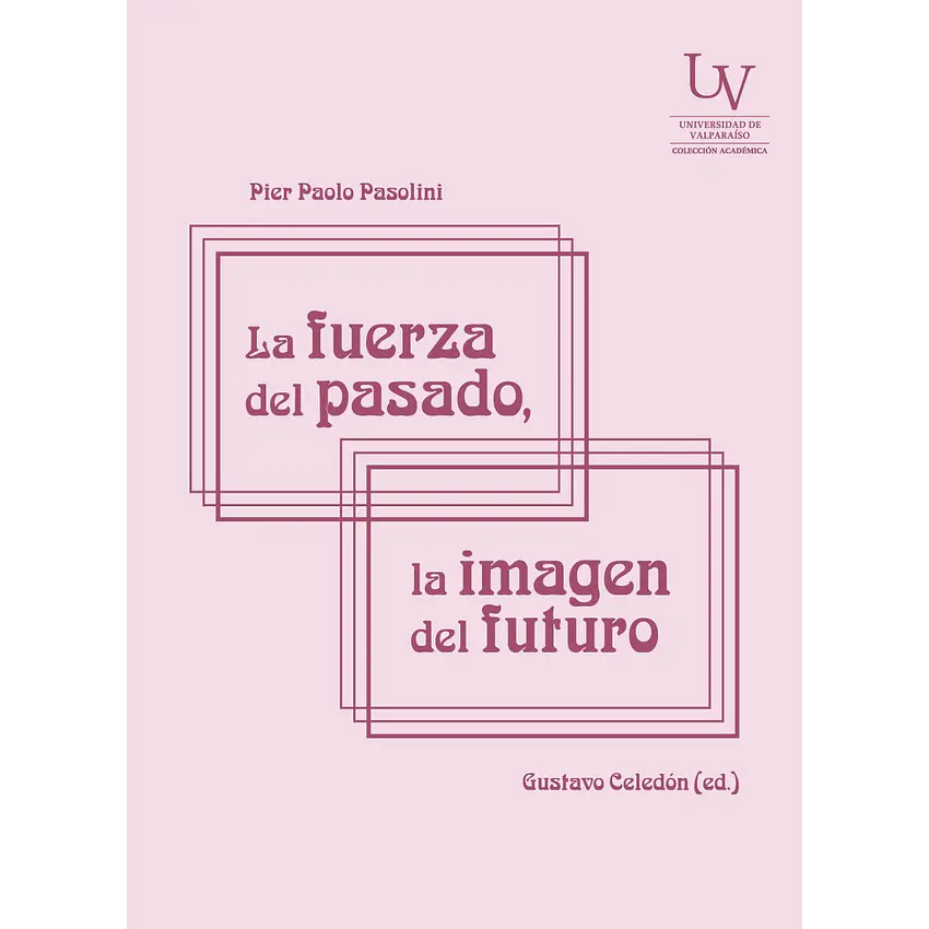 La Fuerza Del Pasado, La Imagen Del Futuro 1