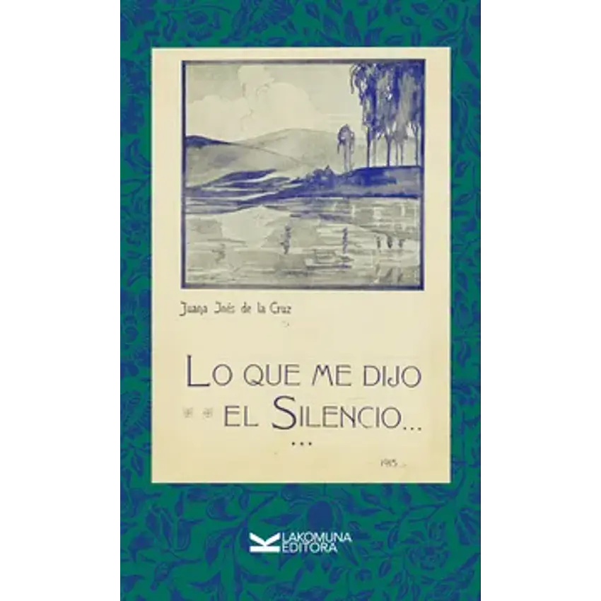 Lo Que Me Dijo El Silencio 1