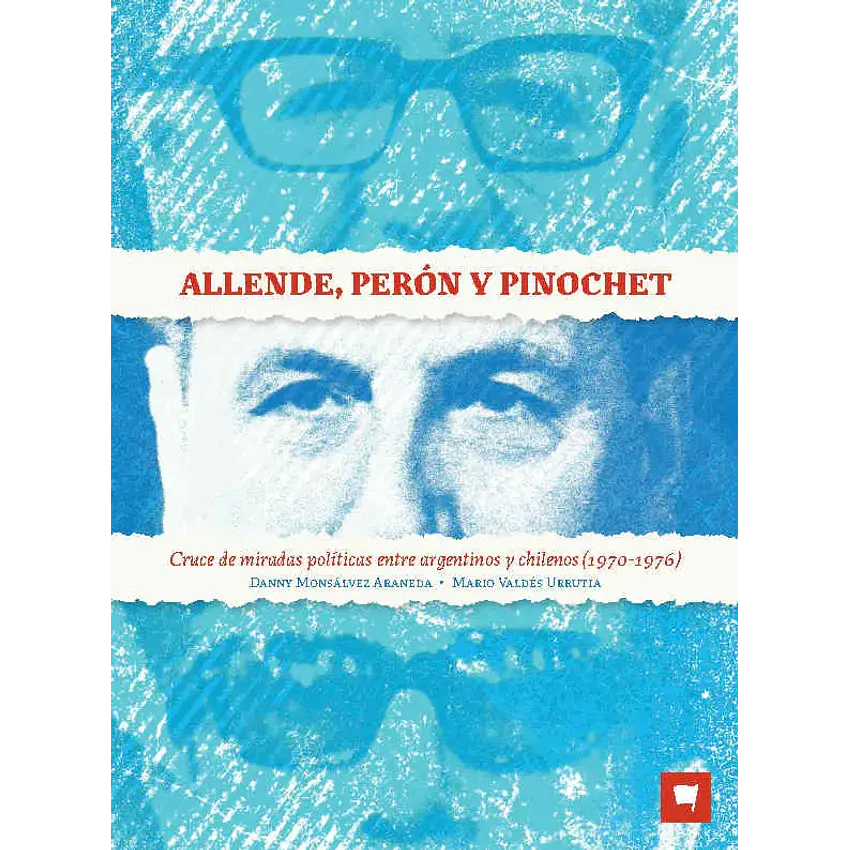 Allende Peron Y Pinochet 1