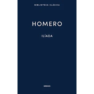 La Iliada (Nueva Biblioteca Clasica Gredos)