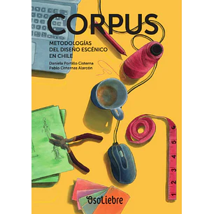 Corpus Metodologias Del Diseño Escenico En Chile