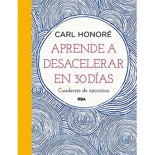 Aprende A Desacelerar En 30 Dias