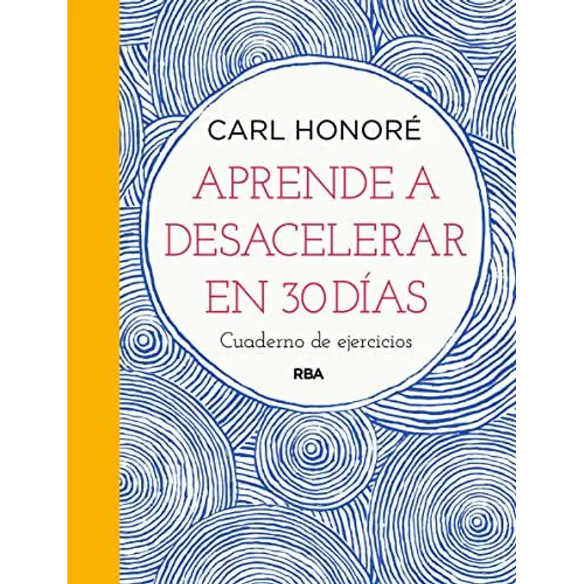 Aprende A Desacelerar En 30 Dias 1