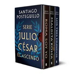 Trilogia Del Ascenso (Roma Soy Yo, Maldita Roma, Los Tres Mundos) 