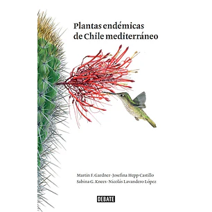 Plantas Endemicas Del Chile Mediterraneo