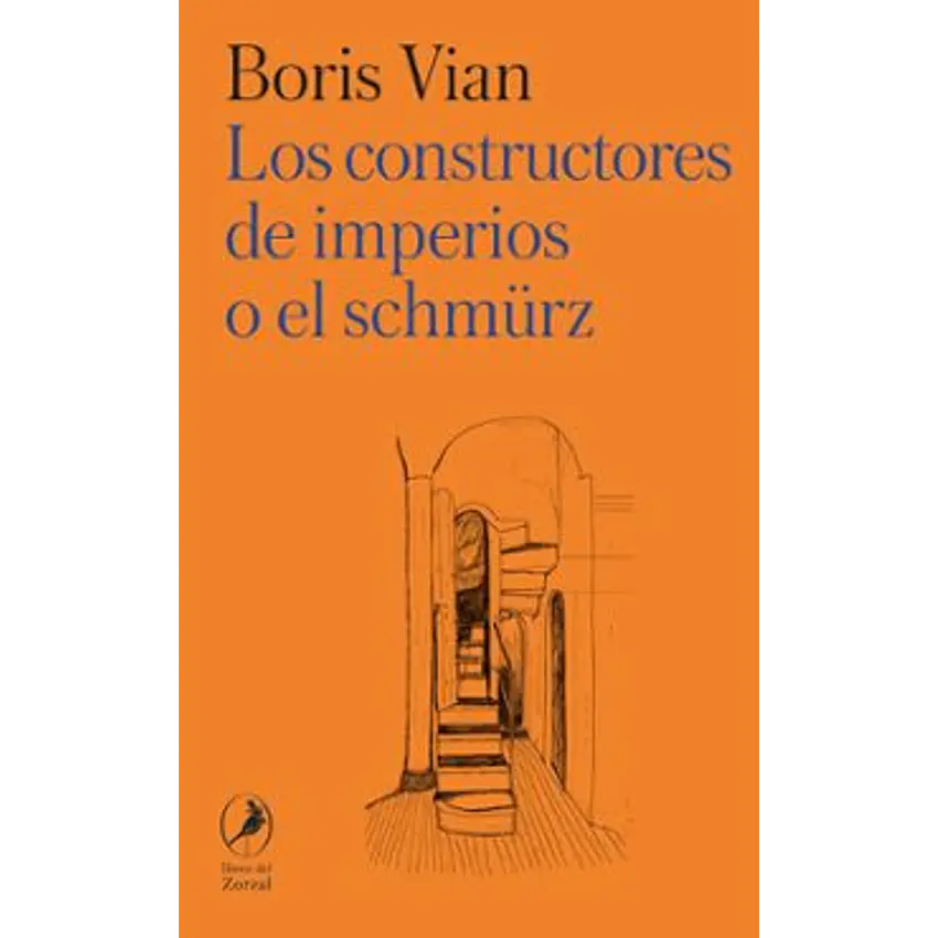 Los Constructores De Imperios O El Schmurz 1