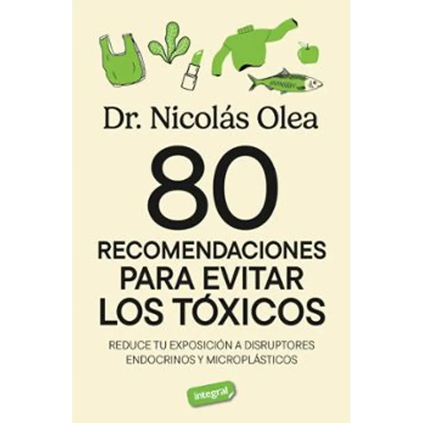 80 Recomendaciones Para Eliminar Los Toxicos 1