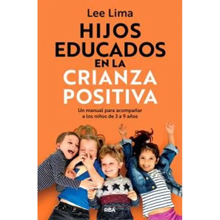 Hijos Educados En La Crianza Positiva 1