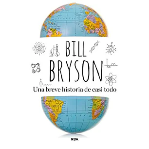 Una Breve Historia De Casi Todo (Rba)
