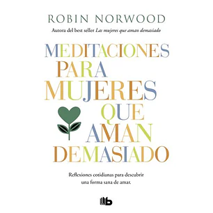 Las Mujeres Que Aman Demasiado