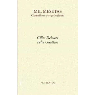 Mil Mesetas Capitalismo Y Esquizofrenia