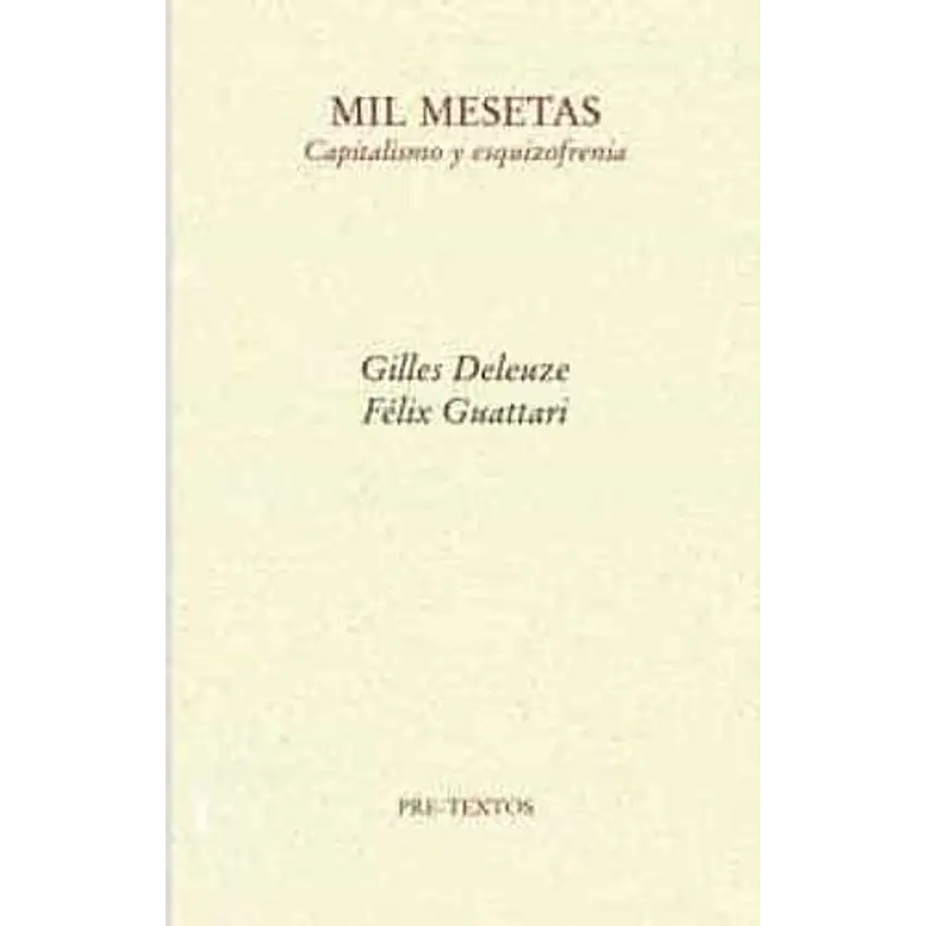 Mil Mesetas Capitalismo Y Esquizofrenia 1