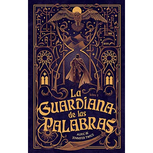 La Guardiana De Las Palabras Ii El Ojo De La Verdad