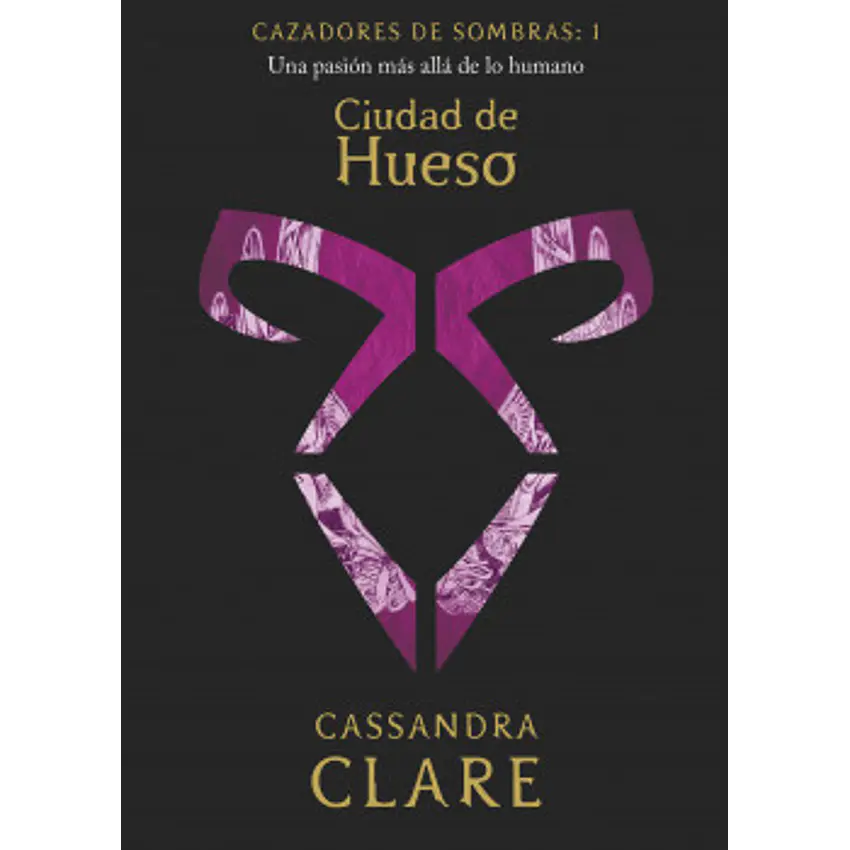 Cazadores De Sombras 1 Ciudad De Hueso (Booket) 1