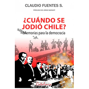 Cuando Se Jodio Chile