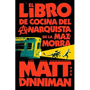 El Libro De Cocina Del Anarquista De La Mazmorra (3)