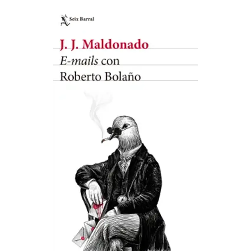 E-mails Con Roberto Bolaño 1