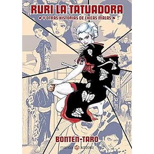 Ruri La Tatuadora Y Otras Historias De Chicas Malas