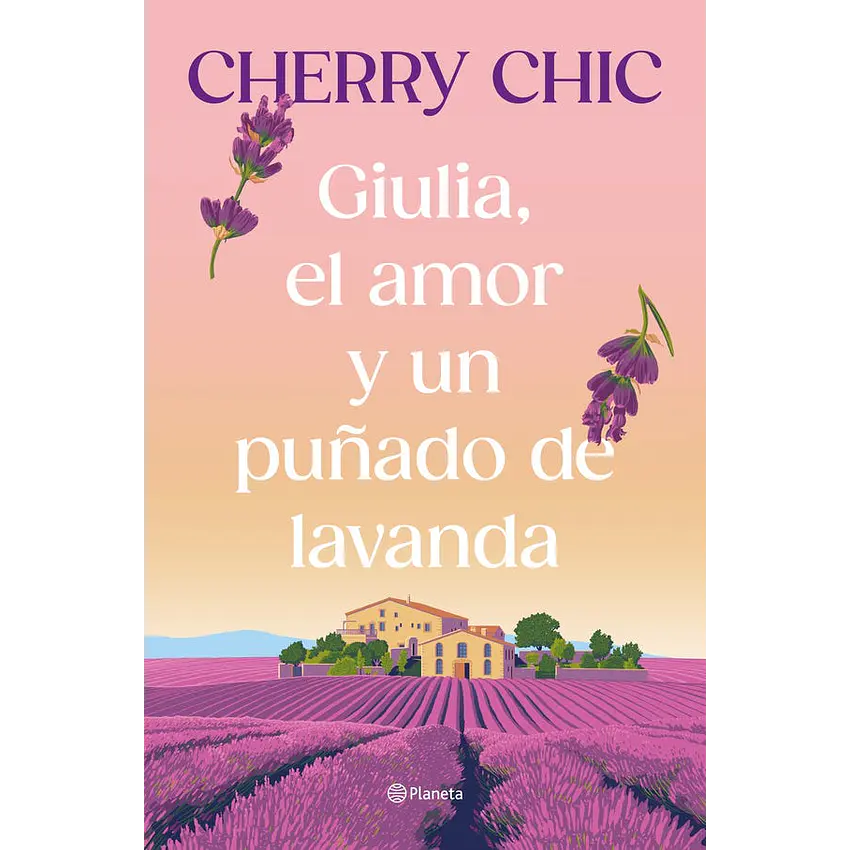 Giulia El Amor Y Un Puñado De Lavanda 1
