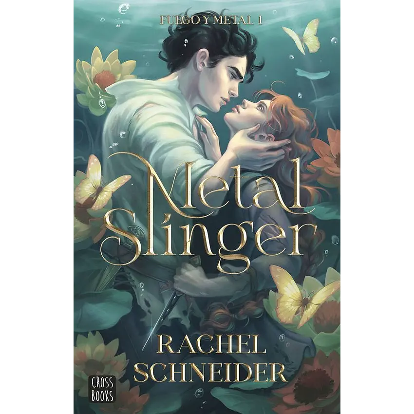Metal Slinger (Fuego Y Metal #1) 1