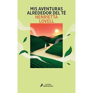 Mis Aventuras Alrededor Del Te