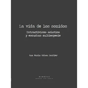 La Vida De Los Sonidos