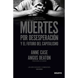 Muertes Por Desesperacion Y El Futuro Del Capitalismo
