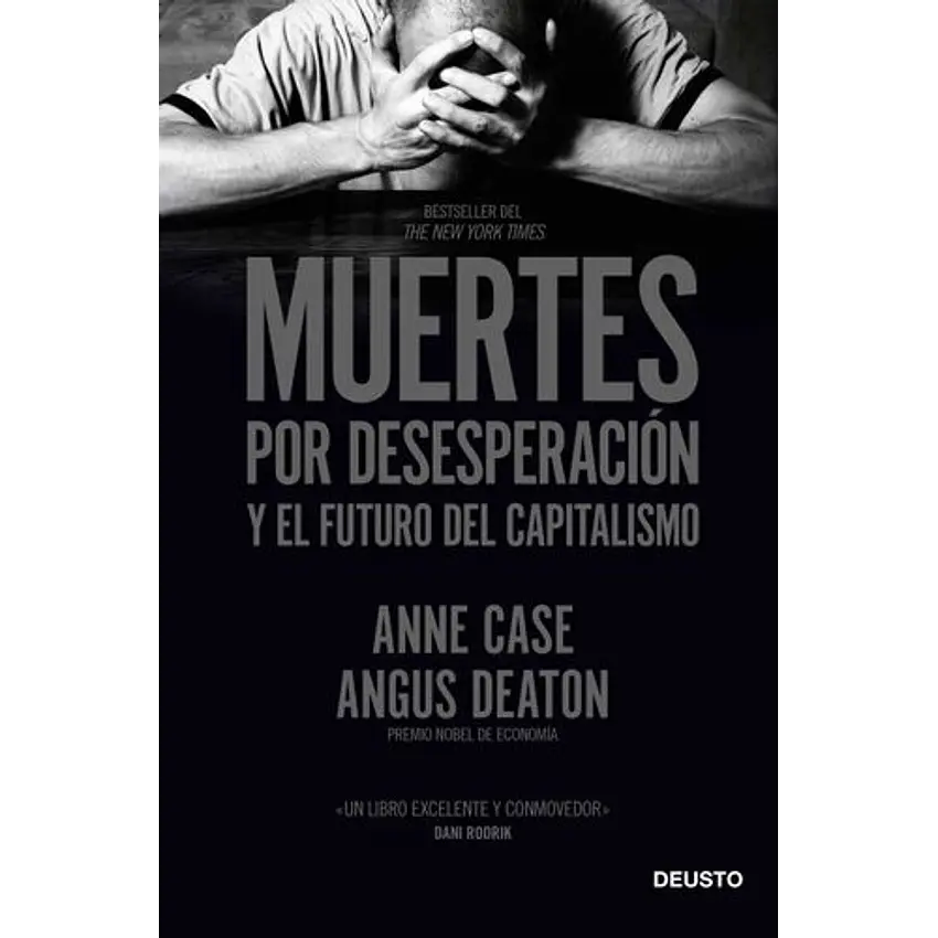 Muertes Por Desesperacion Y El Futuro Del Capitalismo 1
