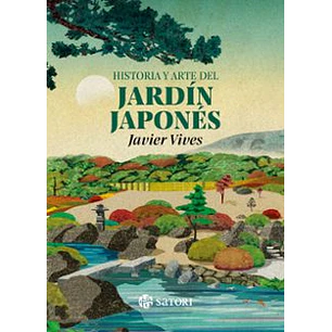 Historia Y Arte Del Jardin Japones